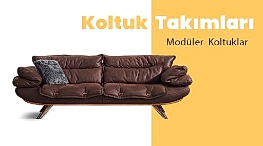 KOLTUK TAKIMLARI